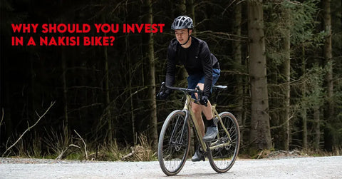 Why Should You Invest in a Nakisi Bike? | Unbeatable Features